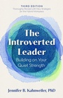 Cover: The Introverted Leader, 3rd Edition - Berrett-Koehler Publishers