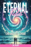 Cover: Eternal Tides - The Endless Cycle - L.M. Heart
