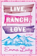Cover: Live, Ranch, Love - HarperCollins