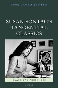 Enlarge image Cover: Susan Sontag's Tangential Classics - OUP eBook