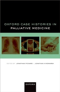 Abbildung von: Oxford Case Histories in Palliative Medicine - OUP eBook