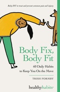 Cover: Body Fix, Body Fit (Healthy Habits) - Badger Books Limited