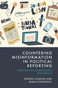 Cover: Countering Misinformation in Political Reporting - Edinburgh University Press