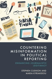 Enlarge image Cover: Countering Misinformation in Political Reporting - Edinburgh University Press