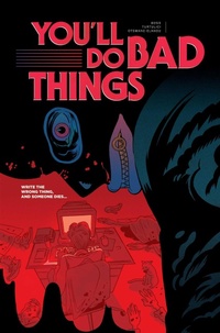 Enlarge image Cover: You'll Do Bad Things - Image Comics