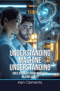 Abbildung von: Understanding Machine Understanding - Universal-Publishers