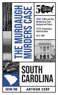 Enlarge image Cover: The Murdaugh Murders Case - Crime Ink