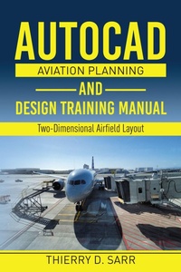 Abbildung von: AutoCAD Aviation Planning and Design Training Manual - Universal-Publishers