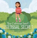 Cover: The Cabbage Seed's Colossal Secret - Tilbury House,U.S.