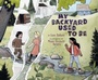 Cover: My Backyard Used To Be - Tilbury House,U.S.