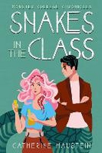 Enlarge image Cover: Snakes in the Class - City Owl Press