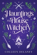 Cover: Hauntings and House Witchery - City Owl Press