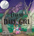 Cover: The Legend of Dark Girl - BLACK ROSE WRITING