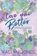 Cover: Love You Better, Discreet Cover Edition - My Creative Jones Enterprises