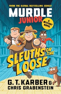Abbildung von: Murdle Junior Mysteries: Sleuths on the Loose - Souvenir Press Ltd