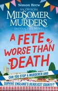 Cover: Could You Survive Midsomer? - A Fete Worse than Death - Cassell