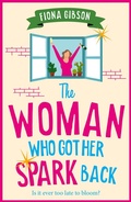 Cover: The Woman Who Got Her Spark Back - Boldwood Books Ltd