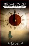 Cover: Karen and Melanie Series, Book 2: The Haunting Past - Writers Exchange E-Publishing