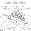 Cover: The Feast of the Flying Tortoise / Mmemme Mbe na-efe efe - Michael Raymond Astle