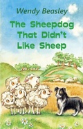 Cover: The Sheepdog That Didn't Like Sheep - Chapeltown
