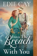 Cover: Into the Breach With You - Dragonblade Publishing, Inc.