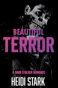 Enlarge image Cover: Beautiful Terror - Heidi Stark, Author