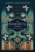 Cover: The Immortal Orders Omnibus - Allison Carr