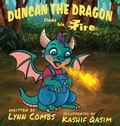 Cover: Duncan the Dragon Finds His Fire - Solander Press