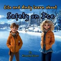 Enlarge image Cover: Lila and Andy learn about Safety on Ice - Willem Janse Van Rensburg
