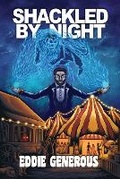 Cover: Shackled By Night - Unnerving