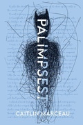 Cover: Palimpsest - Caitlin Marceau