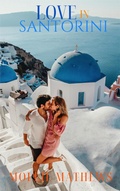 Cover: Love in Santorini (True Love) - Blue Orchid Publishing