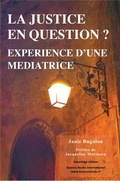 Bild: La Justice en Question? Exp&eacute;rience d'une M&eacute;diatrice - Buenos Books International