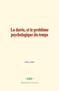 Cover: La dur&eacute;e, et le probl&egrave;me psychologique du temps - EHS