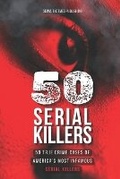 Cover: 50 Serial Killers - SIGMA Thotmes Publishing
