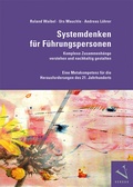 Cover: Systemdenken f&uuml;r F&uuml;hrungspersonen: Komplexe Zusammenh&auml;nge verstehen und nachhaltig gestalten - Versus