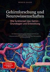 Abbildung von: Gehirnforschung und Neurowissenschaften: Wie funktioniert das Gehirn - Grundlagen und Entwicklung - Saage Books