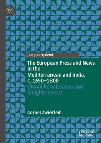 Bild: The European Press and News in the Mediterranean and India, c. 1650-1800 - Palgrave Macmillan
