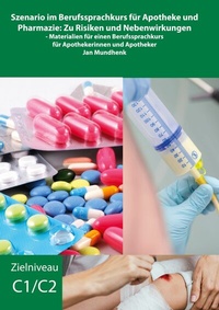 Abbildung von: Szenario im Berufssprachkurs für Apotheke und Pharmazie: Zu Risiken und Nebenwirkungen - BoD - Books on Demand
