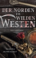 Cover: Der Norden im Wilden Westen - BoD - Books on Demand