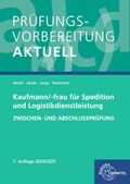 Cover: Pr&uuml;fungsvorbereitung aktuell - Kaufmann/-frau f&uuml;r Spedition und Logistikdienstleistung - Europa-Lehrmittel