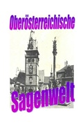 Cover: Ober&ouml;sterreichische Sagenwelt - epubli
