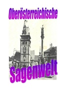 Cover: Ober&ouml;sterreichische Sagenwelt - epubli