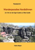 Cover: Wanderparadies Nordb&ouml;hmen - epubli