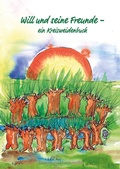 Cover: Will und seine Freunde - Mercator-Verlag