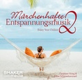 Cover: M&auml;rchenhafte Entspannungsmusik 2 - Shaker Media