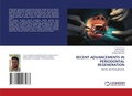 Cover: Recent Advancements in Periodontal Regeneration - LAP Lambert Academic Publishing