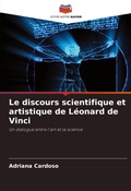 Cover: Le discours scientifique et artistique de Leonard de Vinci - Editions Notre Savoir