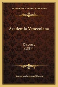 Abbildung von: Academia Venezolana - Kessinger Publishing