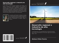 Abbildung von: Desarrollo regional e industria de alta tecnología - Ediciones Nuestro Conocimiento